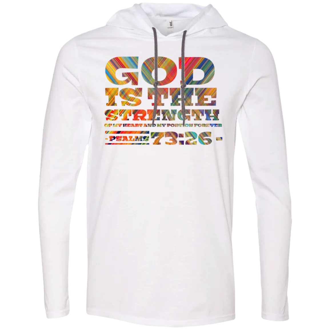 Bible Verse Men Long Sleeve T-Shirt Hoodie - God Is The Strength Of My Heart ~Psalm 73:26~ Design 3